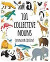 101 collective nouns / by Jennifer Cossins.