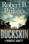 Robert B. Parker's buckskin / by Robert Knott.