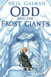 Odd and the frost giants / Neil Gaiman.