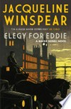 Elegy for eddie: Maisie dobbs series, book 9. Jacqueline Winspear.