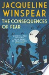 The consequences of fear: A spellbinding wartime mystery. Jacqueline Winspear.