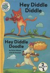 Hey diddle diddle ; Hey diddle doodle / retold by Brian Moses ; illustrated by Jill Newton.