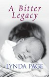 A bitter legacy / by Lynda Page.