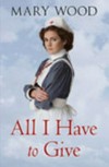 All I have to give / by Mary Wood.