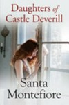 Daughters Of Castle Deverill / by Santa Montefiore.