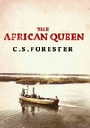 The African queen / by C.S. Forester.