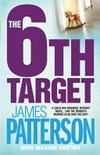 6th Target / by James Patterson and Maxine Paetro.