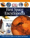 First Space Encyclopedia / [written and edited by Caroline Bingham].