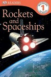 Rockets and spaceships / by Karen Wallace.