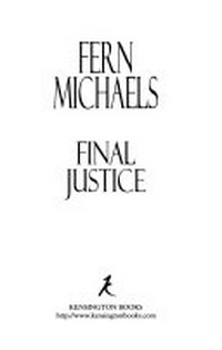 Final justice / by Fern Michaels.