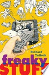 Freaky stuff: by Richard Tulloch
