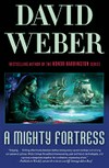 A mighty fortress / David Weber.