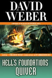Hell's foundations quiver / by David Weber.