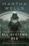 All systems red / by Martha Wells.