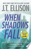When shadows fall / by J.T. Ellison.