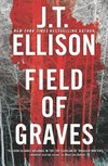 Field of Graves / by J T Ellison