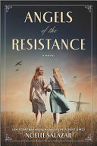 Angels of the resistance / by Noelle Salazar.