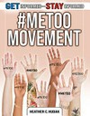 #MeToo movement / by Heather C. Hudak.