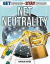 Net neutrality / by Natalie Hyde.