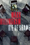 Die of shame / by Mark Billingham.