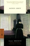 Agnes Grey / by Anne Brontë ; introduction and notes by Barbara A. Suess.