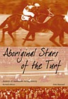 Aboriginal Stars of the turf: jockeys of Australian racing History