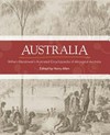 Australia : William Blandowski's illustrated encyclopaedia of Aboriginal Australia / edited by Harry Allen.