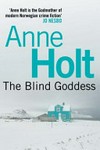 The blind goddess / by Anne Holt ; translated by Tom Geddes.