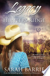 Legacy of hunters ridge: Sarah Barrie.