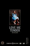 Love me tender / Tom Holloway.