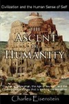The ascent of humanity / by Charles Eisenstein.