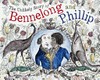 The unlikely story of Bennelong and Phillip / by Michael Sedunary.