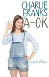Charlie Franks is A-OK / by Cecily Anne Paterson.