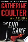 The end game: A Brit in the FBI Series, Book 3. Catherine Coulter.