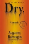 Dry / by Augusten Burroughs.