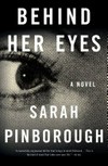 Behind her eyes / by Sarah Pinborough.