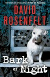 Bark of night / by David Rosenfelt.