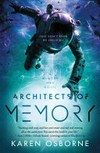 Architects of memory / by Karen Osborne.