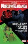 Black Panther : Vol. 1, World of Wakanda / by Roxane Gay and Ta-Nehisi Coates
