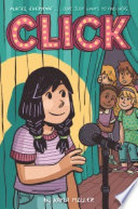 Click / [Graphic novel] by Kayla Miller