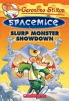 Slurp monster showdown / by Geronimo Stilton