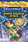 Pirate spacecat attack / by Geronimo Stilton.