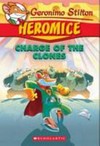 Charge of the clones / by Geronimo Stilton