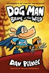 Dog man : Vol. 6, Brawl of the Wild / [Graphic novel]