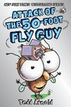 Attack of the 50-foot Fly Guy / by Tedd Arnold.