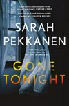 Gone tonight / by Sarah Pekkanen.
