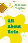 All about Evie / by Matson Taylor.