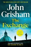 The exchange / by John Grisham.