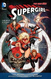 Supergirl : Vol. 5, Red daughter of Krypton / [Graphic novel] by Tony Bedard.