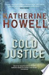 Cold justice / by Katherine Howell.